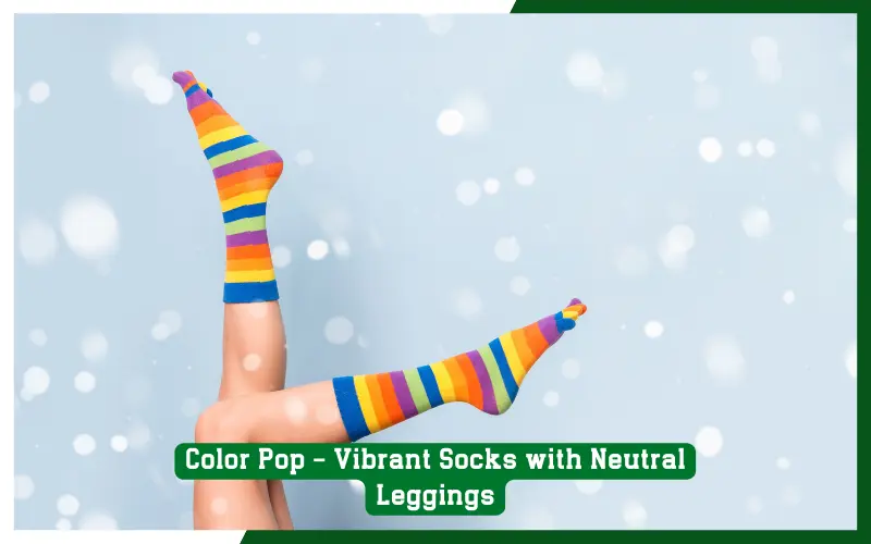 Color Pop - Vibrant Socks with Neutral Leggings