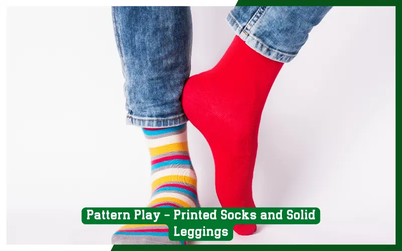 Pattern Play - Printed Socks and Solid Leggings